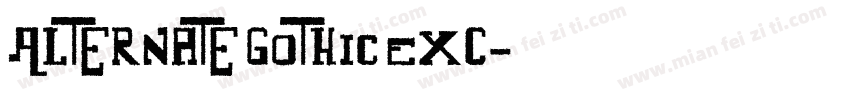 Alternate Gothic ExC字体转换